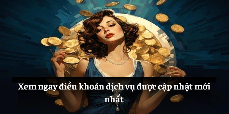 Xem ngay điều khoản dịch vụ được cập nhật mới nhất